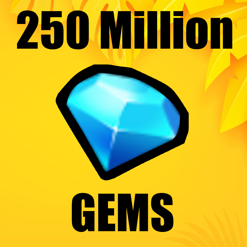 250 Million Gems